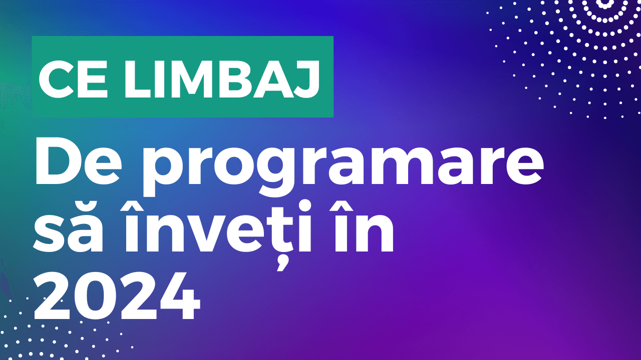 Ce limbaj de programare să înveți în 2024