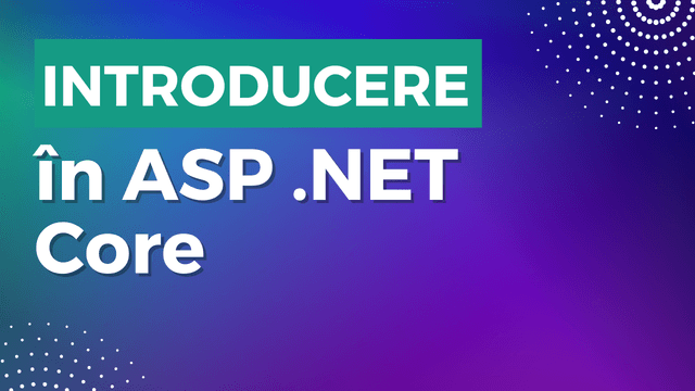 Introducere în ASP .NET Core: construiește un REST API în câteva linii de cod