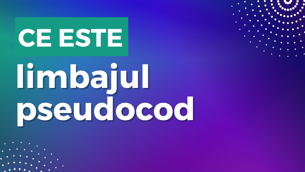 Ce este limbajul pseudocod